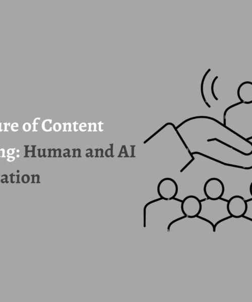 The Future of Content Marketing: Human and AI Collaboration